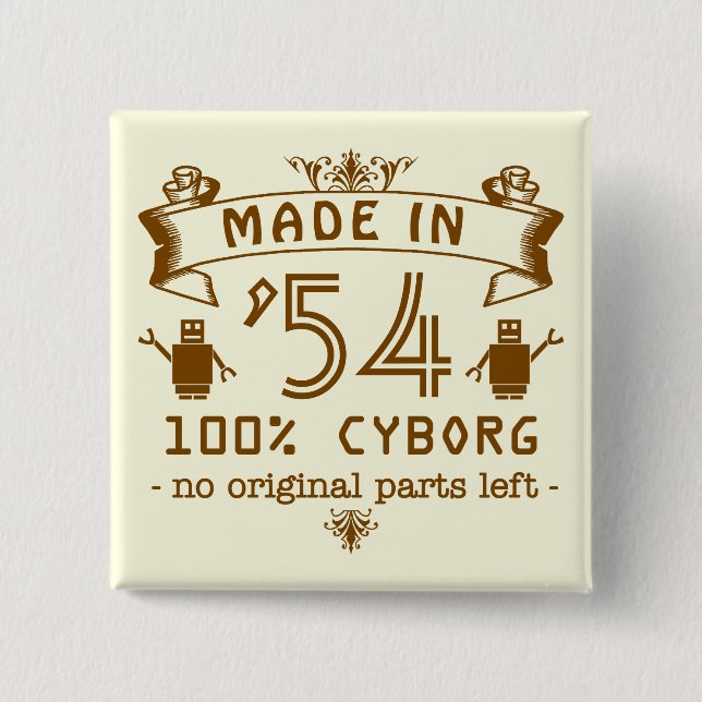 Funny Birthday Cyborg with Customisable Year 15 Cm Square Badge (Front)