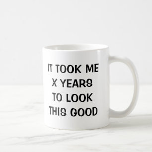 Funny Birthday gag coffee mug for men and women