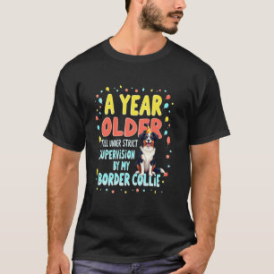 Funny Birthday Gift Border Collie Dog 1 T-Shirt