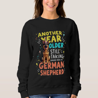 Funny Birthday Gift German Shepherd Dog Sweatshirt