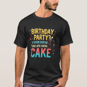 Funny Birthday Gift German Shorthaired Pointer Dog T-Shirt
