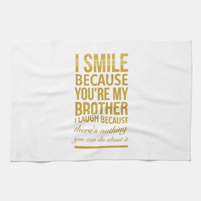 Funny birthday gifts for brothers from big sister tea towel (Horizontal)