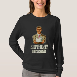 Funny Birthday Husband Anniversary Birthday Gift G T-Shirt