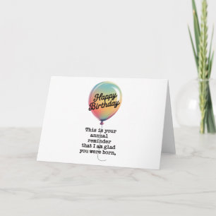 Funny Birthday I Am Glad You Were Born  Invitation