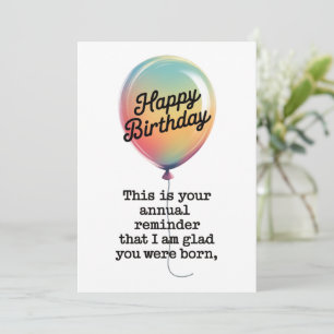 Funny Birthday I Am Glad You Were Born  Invitation
