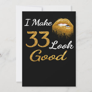 Funny Birthday   I Make 33 Look Good Holiday Card
