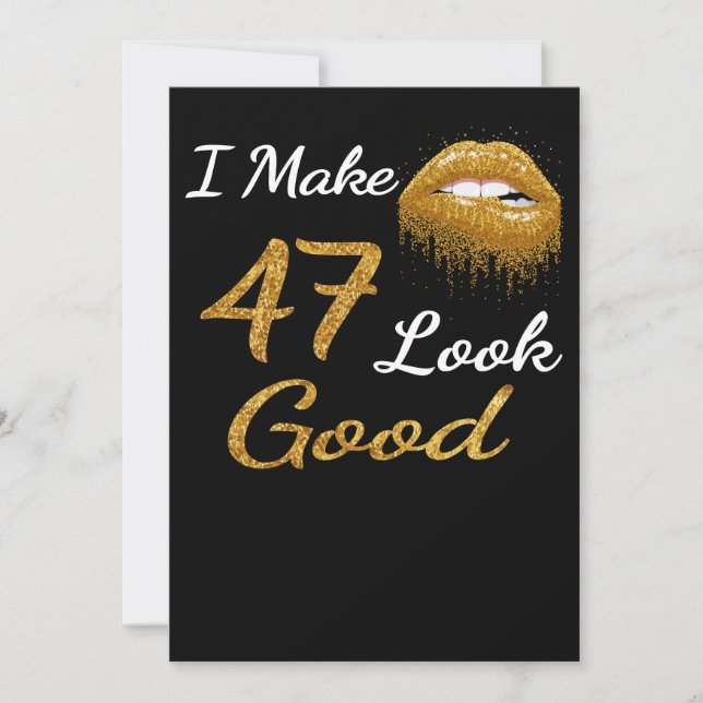 Funny Birthday | I Make 47 Look Good Holiday Card (Front)