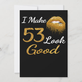 Funny Birthday | I Make 53 Look Good Holiday Card