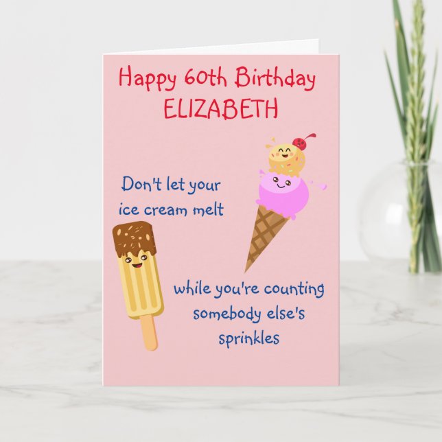 Funny Birthday Ice Cream Any Year Add Your Name Card (Front)