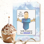 Funny Birthday Joke for Man Snarky Male Cartoon  Card<br><div class="desc">Want a snarky and funny card to send a laugh on his birthday?  Personalise this card for your guy who is getting older :)</div>