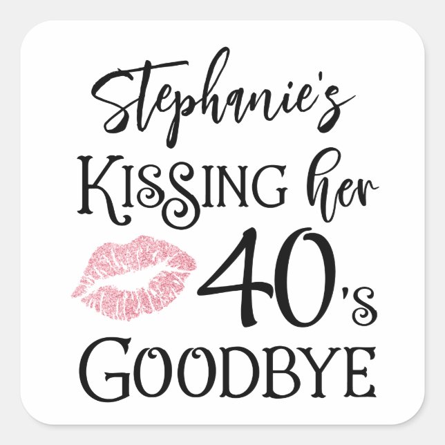 Funny Birthday Kissing A Decade Goodbye Custom Square Sticker (Front)