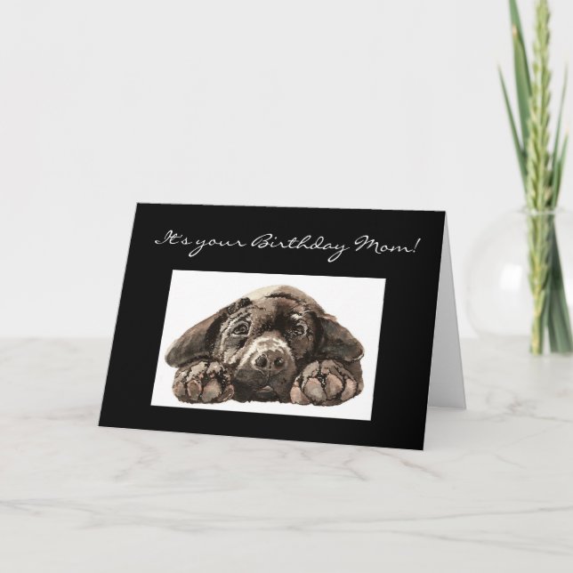 Funny Birthday Mum, Sad Dog, Labrador Retriever Card (Front)