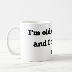 funny birthday old age older than dirt coffee cup