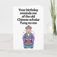Funny Birthday Old Chinese Scholar Yung No Mo
