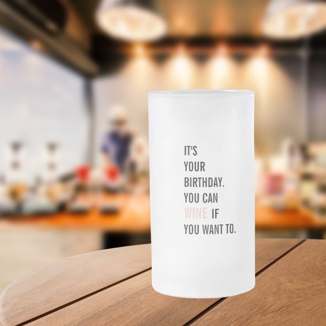 Funny Birthday Quotes | Happy Birthday | Best Gift Frosted Glass Beer Mug (Creator Uploaded)