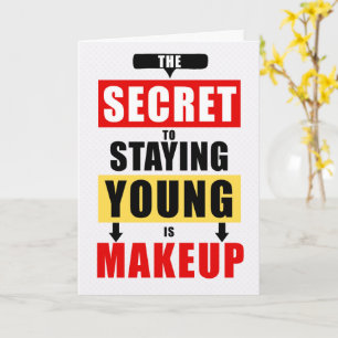 Funny Birthday Secret to Staying Young Typography Card