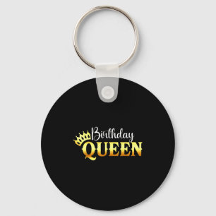 Funny Birthday Shirt Birthday Queen Crown Birthday Key Ring