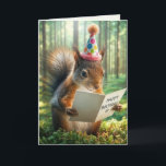 Funny Birthday Squirrel With Greeting Card<br><div class="desc">A squirrel stands in a sunlit forest,  wearing a festive party hat while holding a birthday card.
Inside text can be changed.</div>