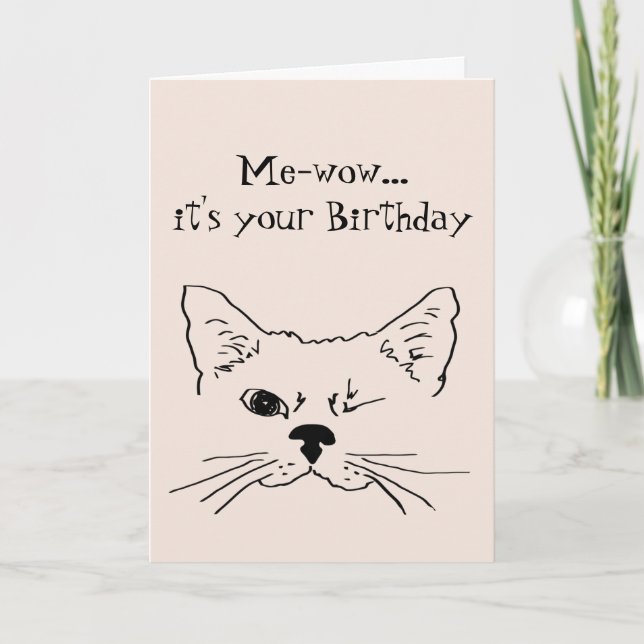 Funny Birthday Want to be a Cat  Card (Front)