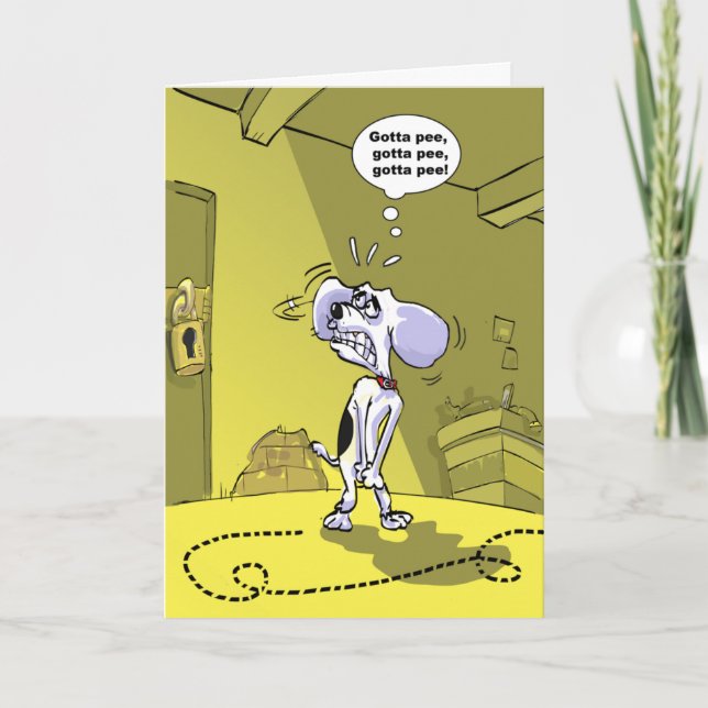 Funny Birthday Wishes - Gotta Pee Card (Front)