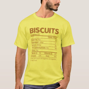 Funny Biscuits Nutrition Facts Thanksgiving Food T-Shirt