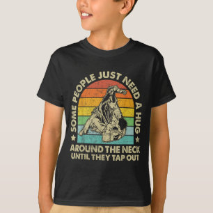 Funny BJJ Brazilian Jiu Jitsu MMA Some People Need T-Shirt