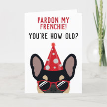 Funny Black and Tan French Bulldog Birthday Card