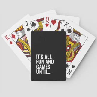 Funny Black and White Bold Quote Fun Games Playing Cards