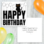 Funny Black and White Happy Birthday Black Cat Card<br><div class="desc">Looking for a cat mum gift,  cat-themed greeting cards? This Funny Black and White Happy Birthday Black Cat Card is a cute happy birthday card idea for cat moms,  cat dads! For anyone looking for funny cat mum gifts for a cat lover.</div>