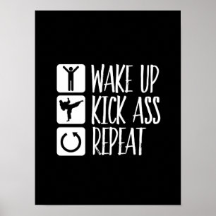 Funny Black Belt Martial Arts Wake Up Kick Repeat Poster