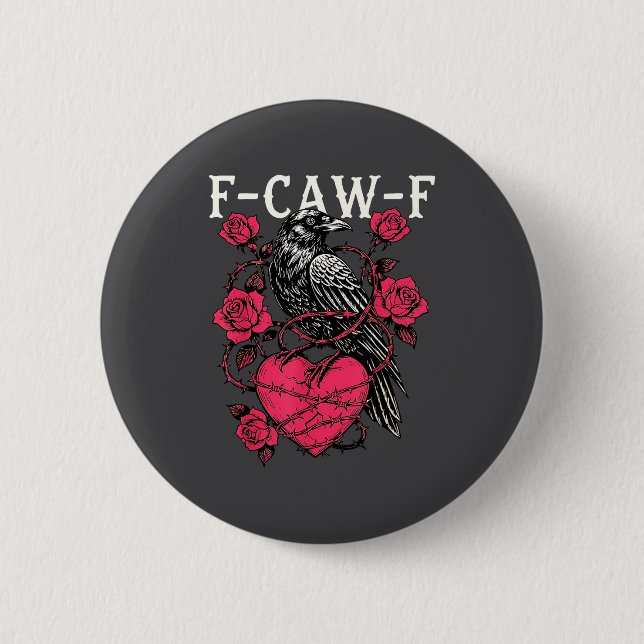 Funny Black Bird F-caw-f Anti Valentines Day Singl 6 Cm Round Badge (Front)