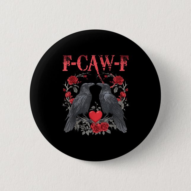 Funny Black Bird F-caw-f Anti Valentines Day Singl 6 Cm Round Badge (Front)