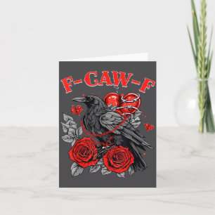 Funny Black Bird F-caw-f Anti Valentines Day Singl Card