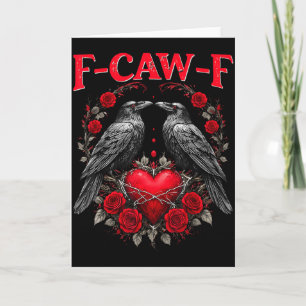 Funny Black Bird F-caw-f Anti Valentines Day Singl Card