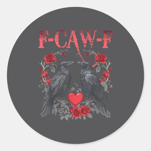 Funny Black Bird F-caw-f Anti Valentines Day Singl Classic Round Sticker (Front)