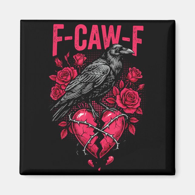 Funny Black Bird F-caw-f Anti Valentines Day Singl Magnet (Front)