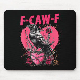 Funny Black Bird F-caw-f Anti Valentines Day Singl Mouse Mat
