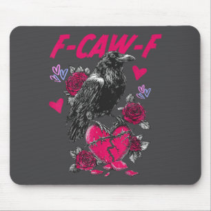 Funny Black Bird F-caw-f Anti Valentines Day Singl Mouse Mat