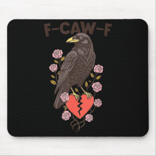 Funny Black Bird F-caw-f Anti Valentines Day Singl Mouse Mat