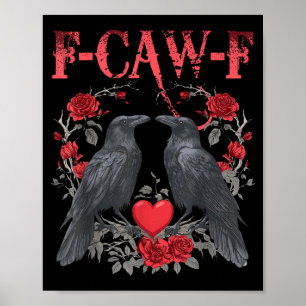 Funny Black Bird F-caw-f Anti Valentines Day Singl Poster