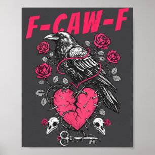 Funny Black Bird F-caw-f Anti Valentines Day Singl Poster