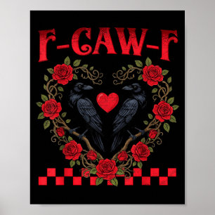 Funny Black Bird F-caw-f Anti Valentines Day Singl Poster