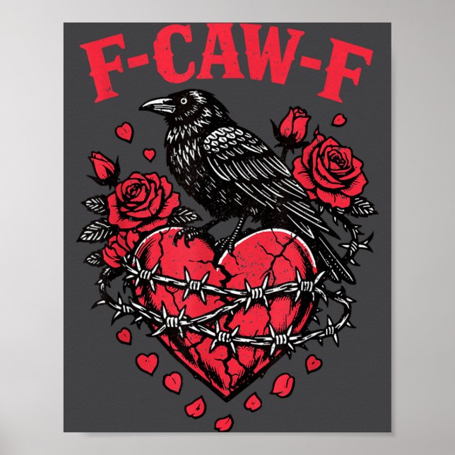 Funny Black Bird F-caw-f Anti Valentines Day Singl Poster (Front)