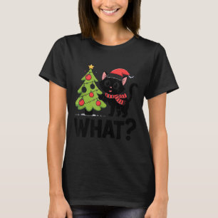 Funny Black Ca Pushing Christmas Tree Over Cat Wha T-Shirt
