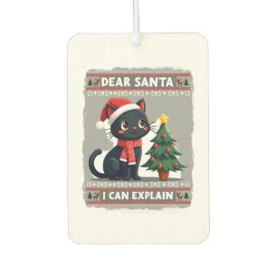Funny Black Cat Christmas Dear Santa, I Can Explai Car Air Freshener