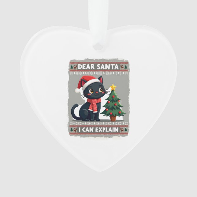 Funny Black Cat Christmas Dear Santa, I Can Explai Ornament (Front)