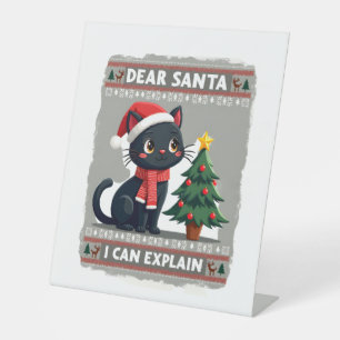Funny Black Cat Christmas Dear Santa, I Can Explai Pedestal Sign