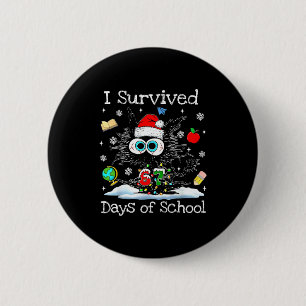 Funny Black Cat Christmas I Survived 67 Days Of Sc 6 Cm Round Badge