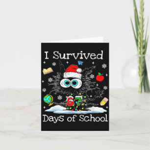 Funny Black Cat Christmas I Survived 67 Days Of Sc Card