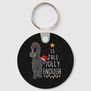 Funny Black Cat Christmas Is This Jolly Enough Wom Key Ring